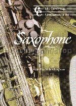 Cambridge Companion To The Saxophone (Cambridge Companions to Music series)